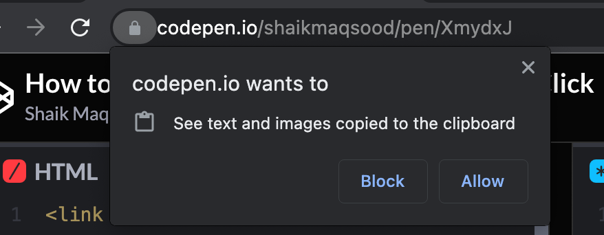 codepen.io wants to See text and images copied to the clipboard (Block/Allow buttons)
